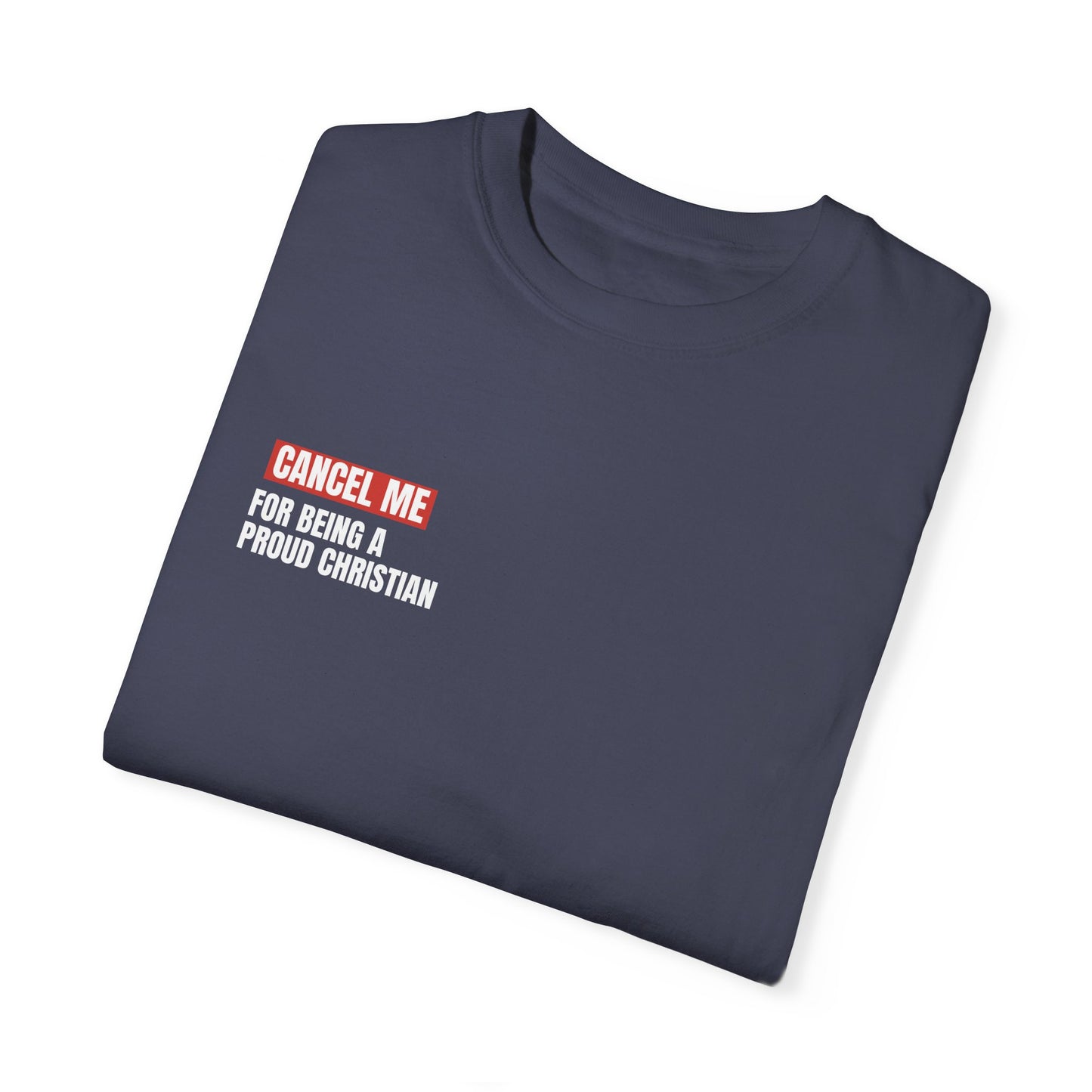 CM for Being a Proud Christian T-Shirt