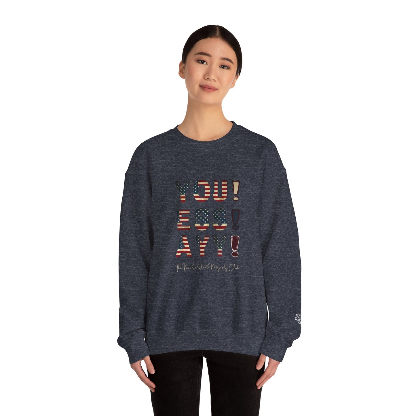 YOU ESS AYYY V.2 Sweatshirt