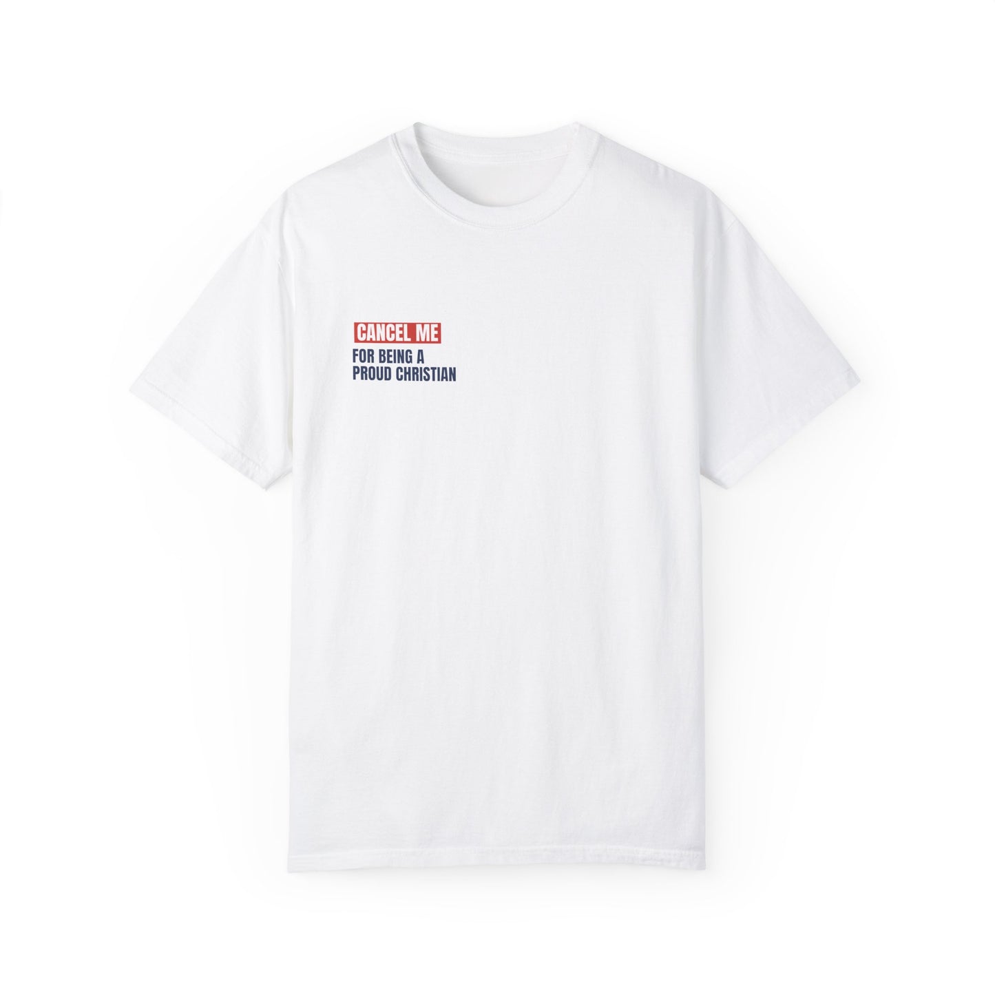 CM for Being a Proud Christian T-Shirt