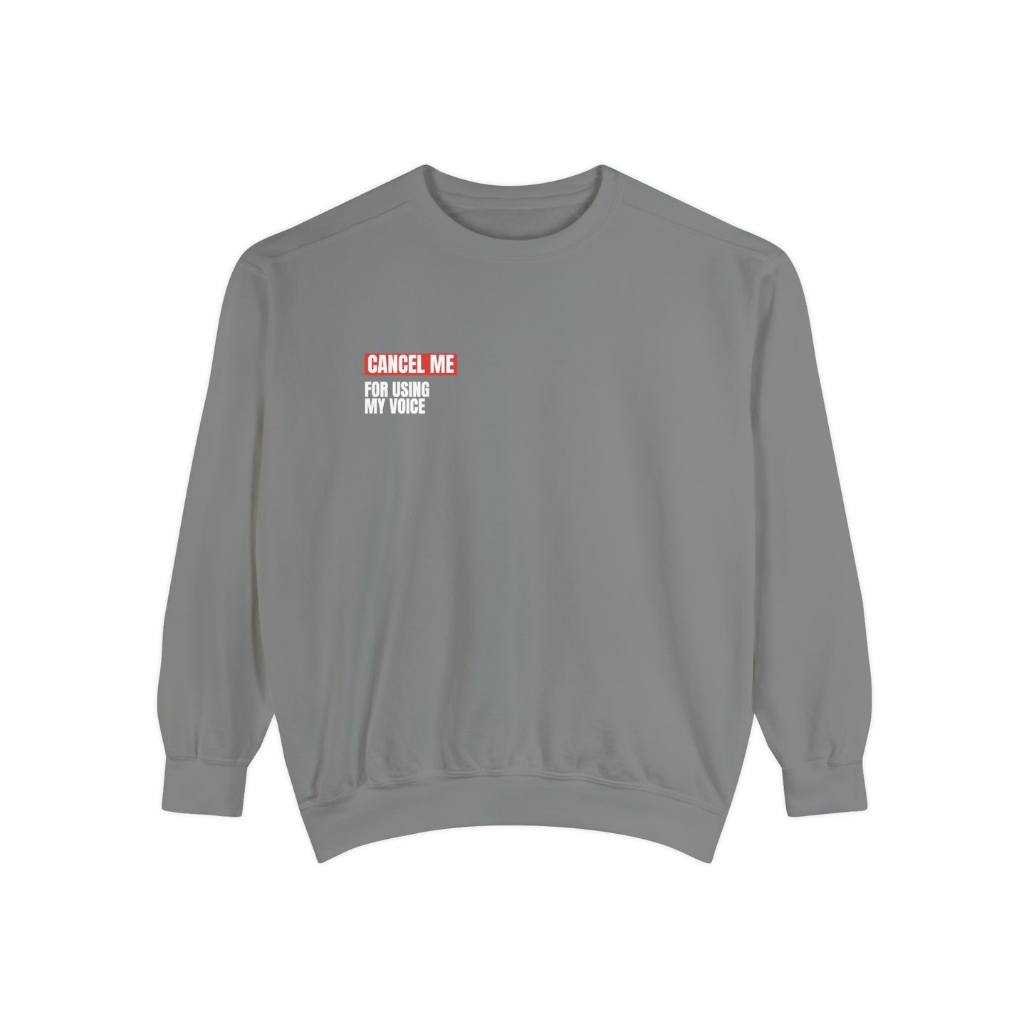 CM for Using My Voice Sweatshirt