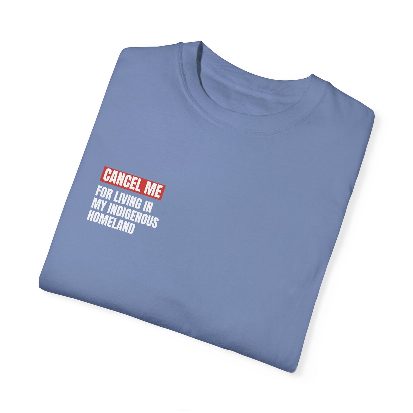 CM for Living in My Indigenous Homeland T-Shirt