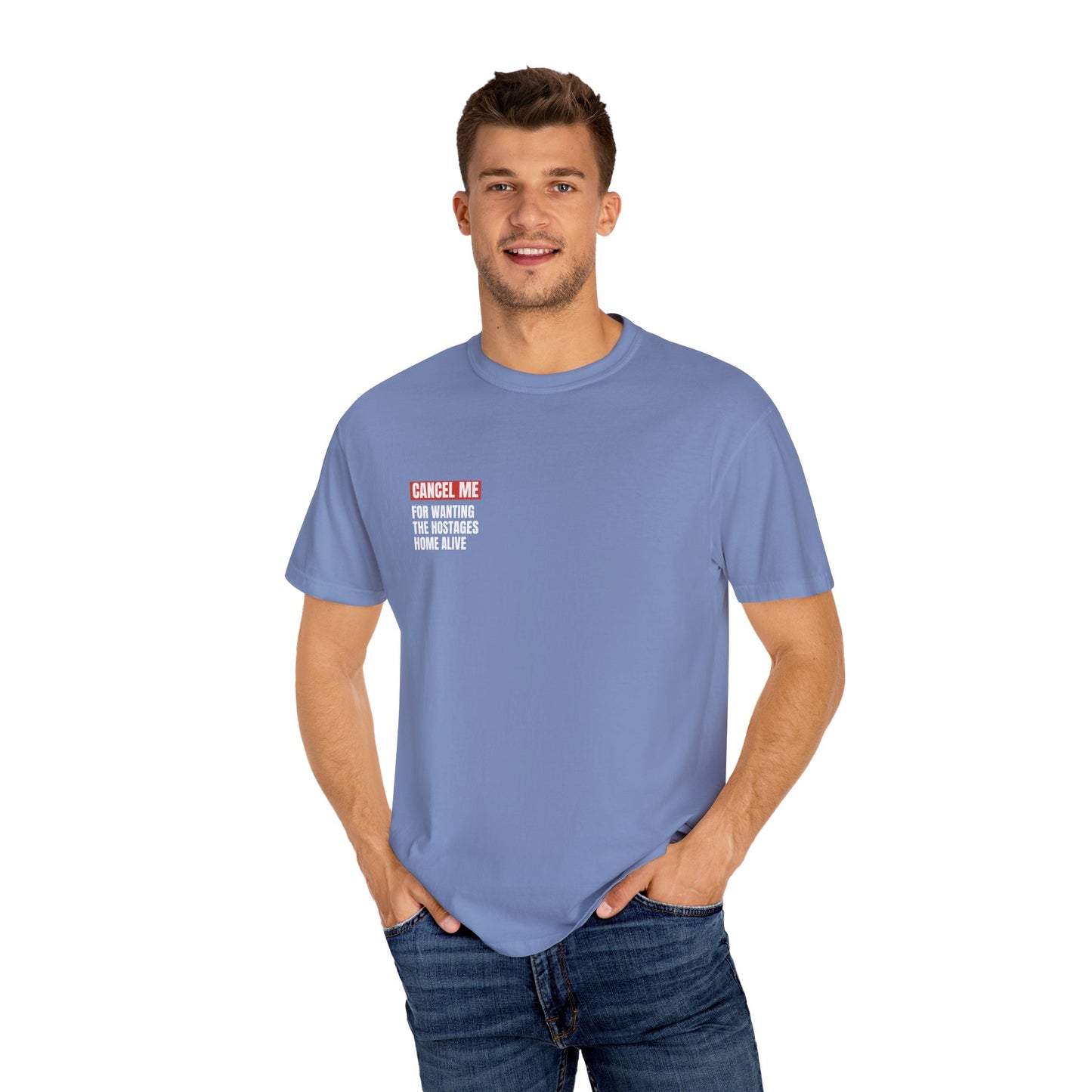 CM for Wanting the Hostages Home Alive T-Shirt