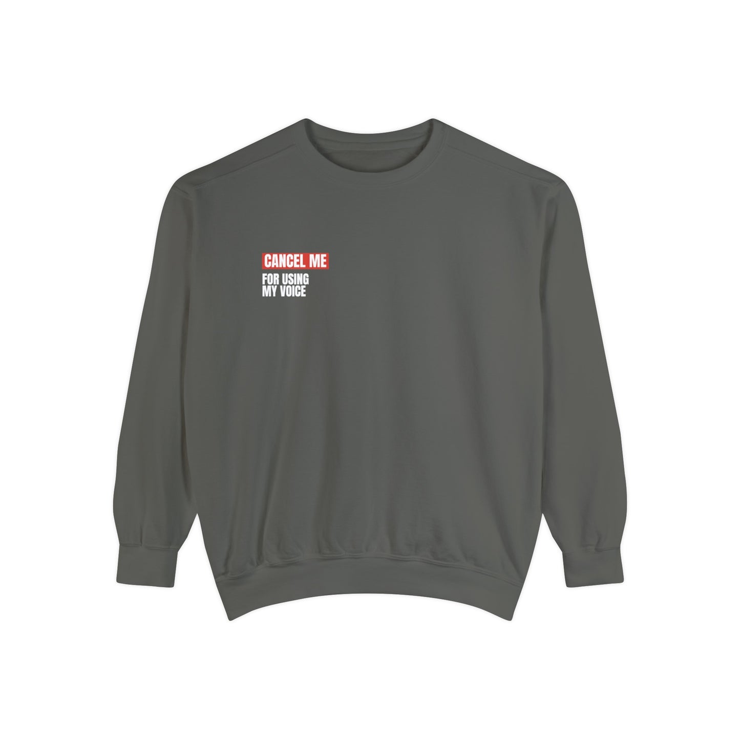 CM for Using My Voice Sweatshirt