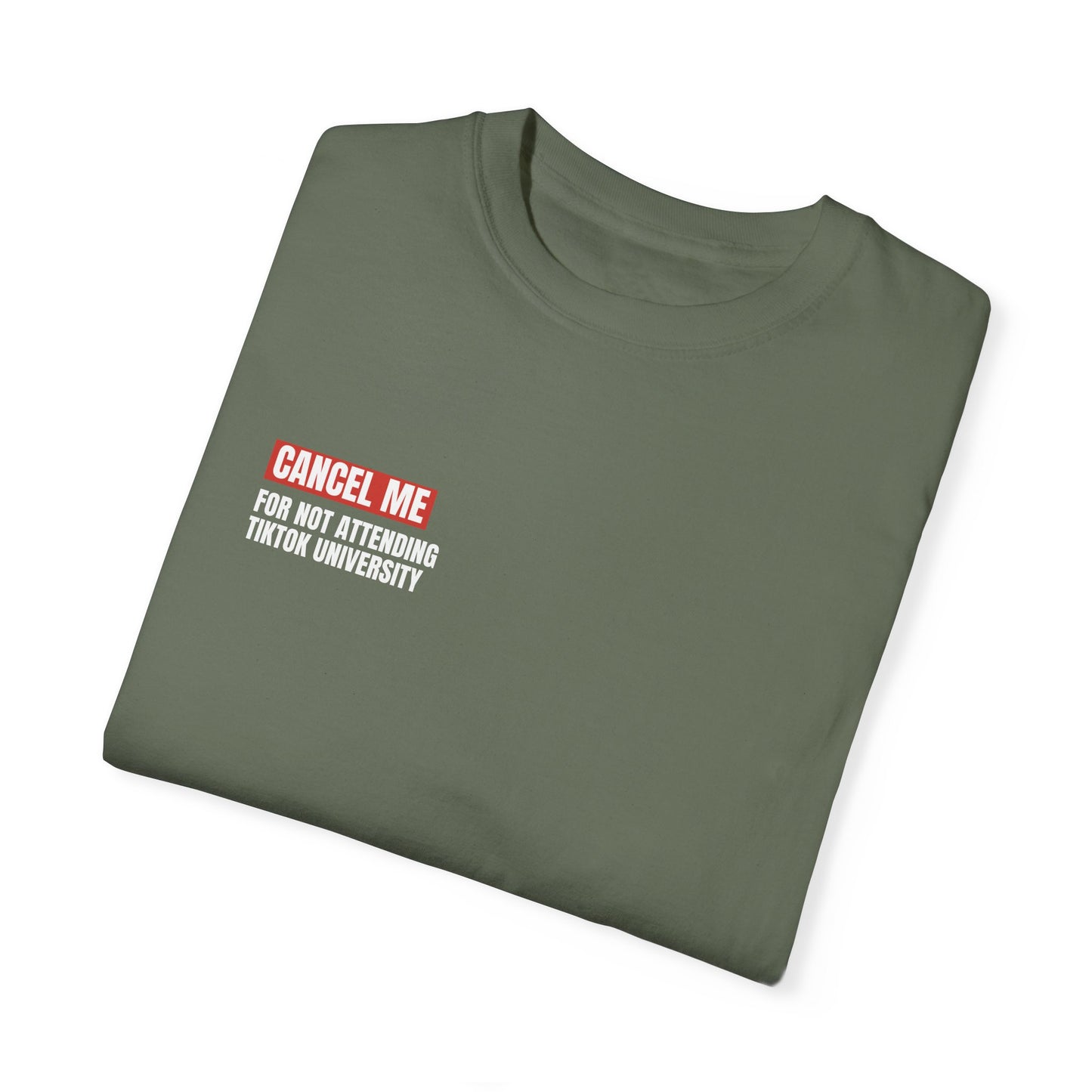 CM for Not Attending Tiktok University T-Shirt