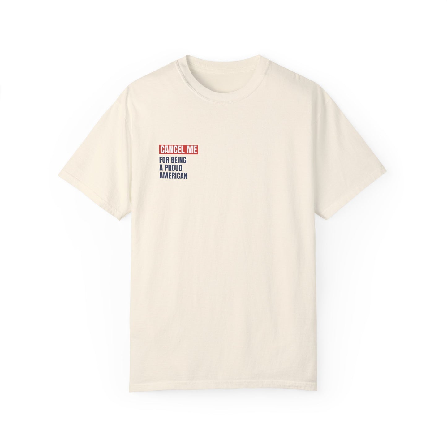 CM for Being a Proud American T-Shirt