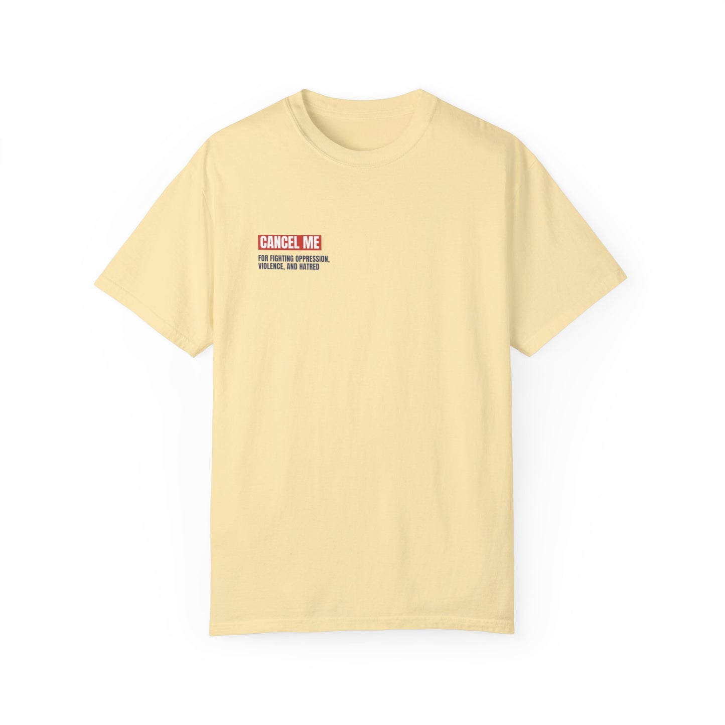 CM for Fighting Oppression, Violence, and Hatred T-Shirt