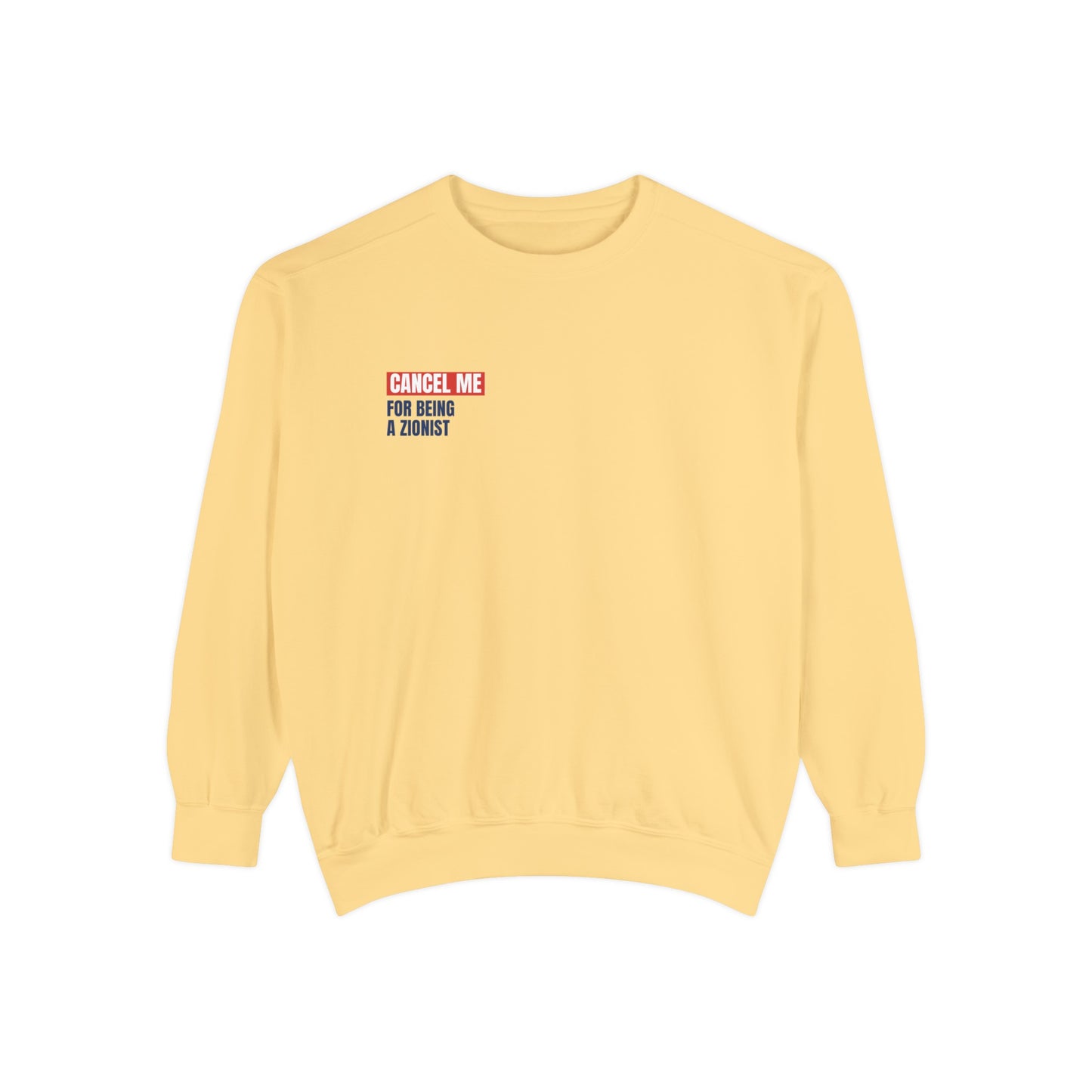 CM for Being A Zionist Sweatshirt
