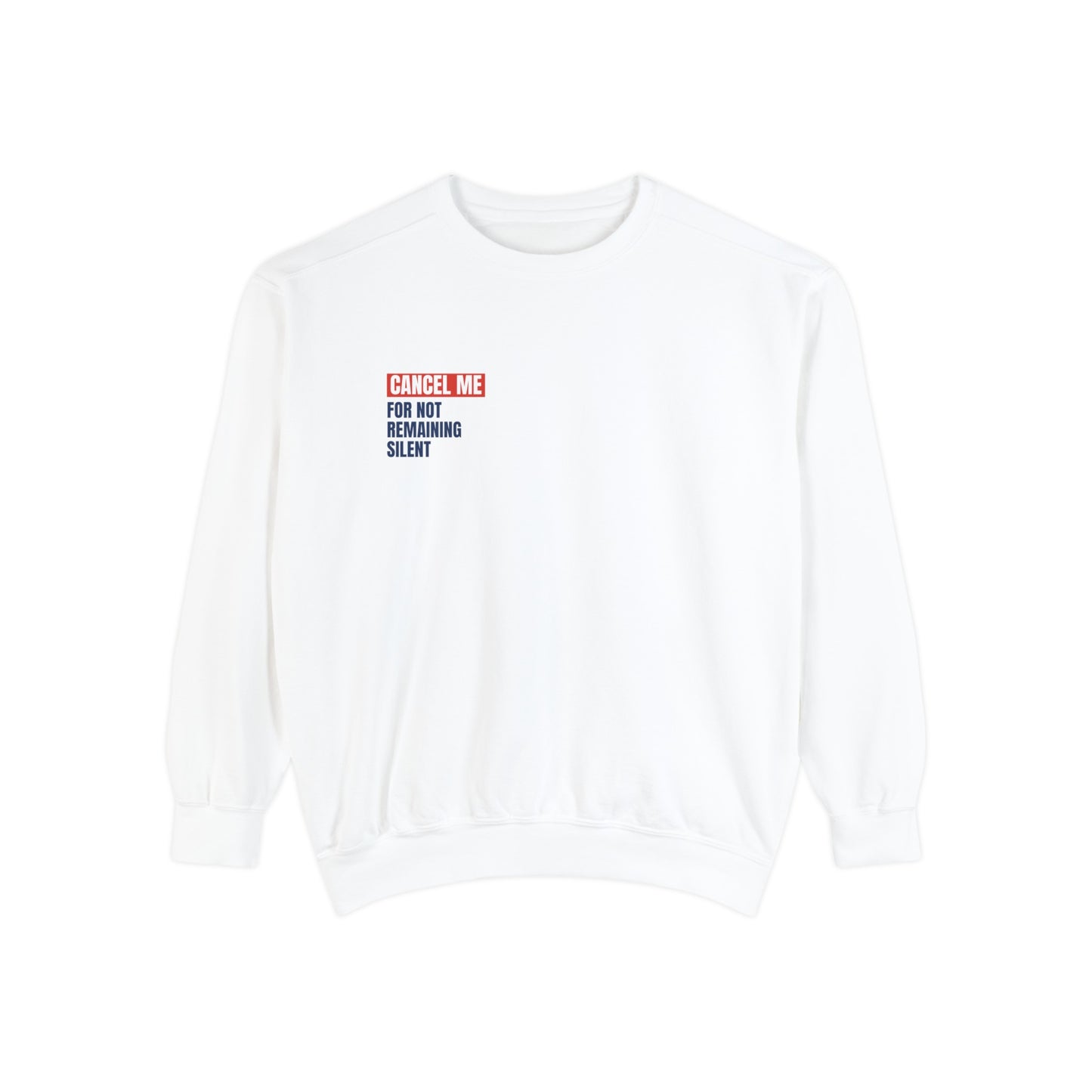 CM for Not Remaining Silent Sweatshirt
