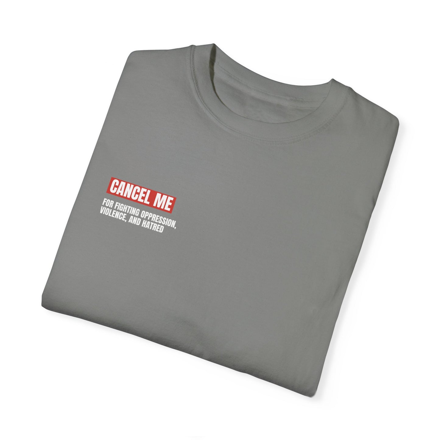 CM for Fighting Oppression, Violence, and Hatred T-Shirt