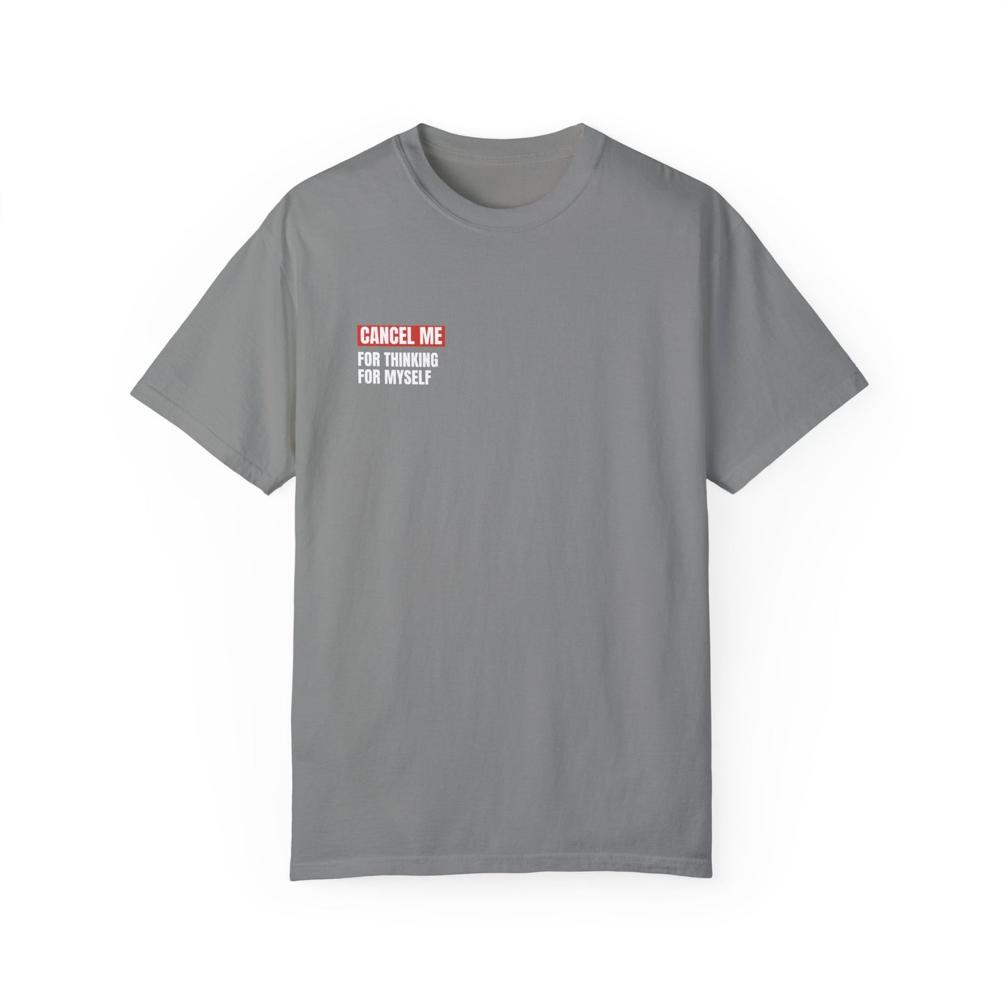 CM for Thinking for Myself T-Shirt