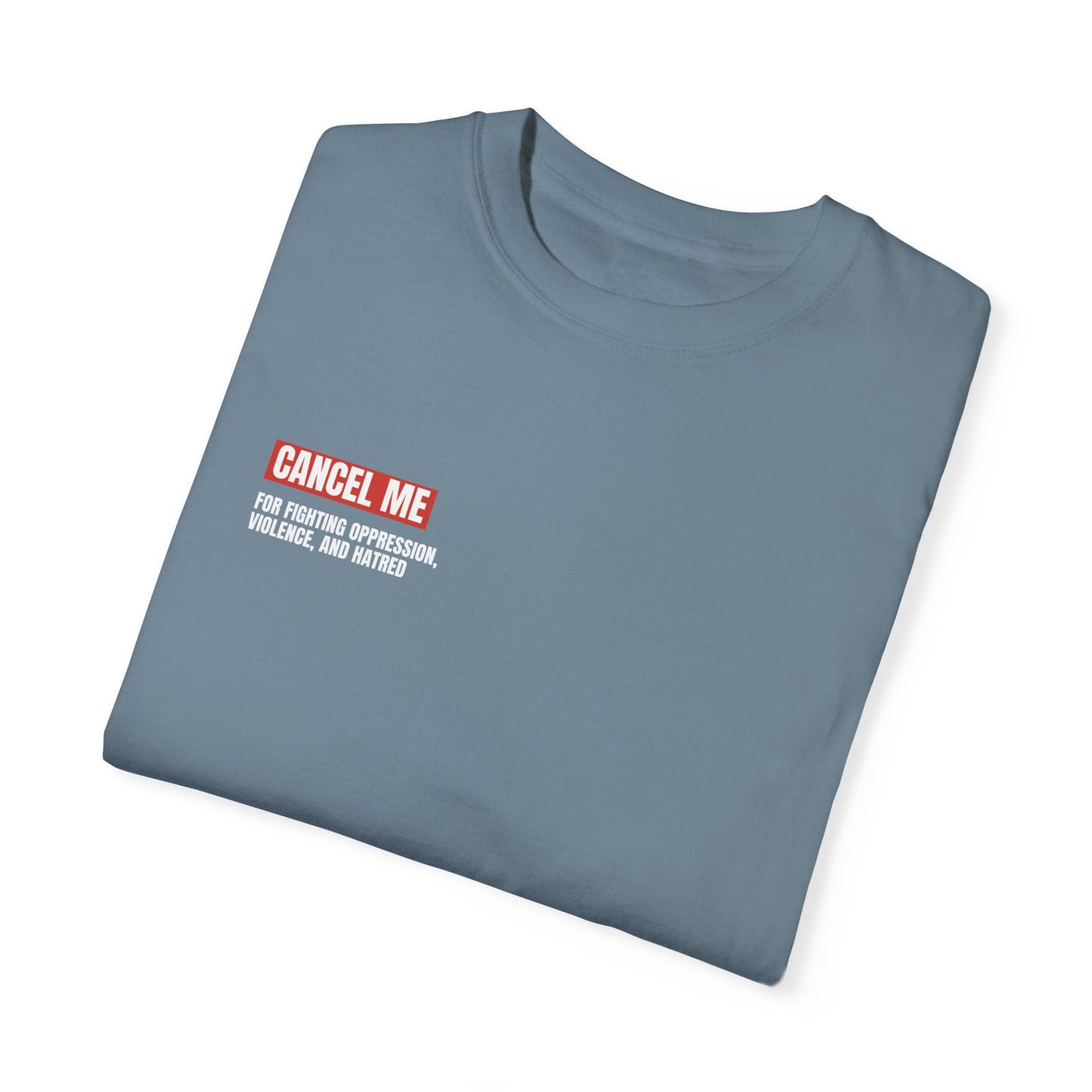CM for Fighting Oppression, Violence, and Hatred T-Shirt