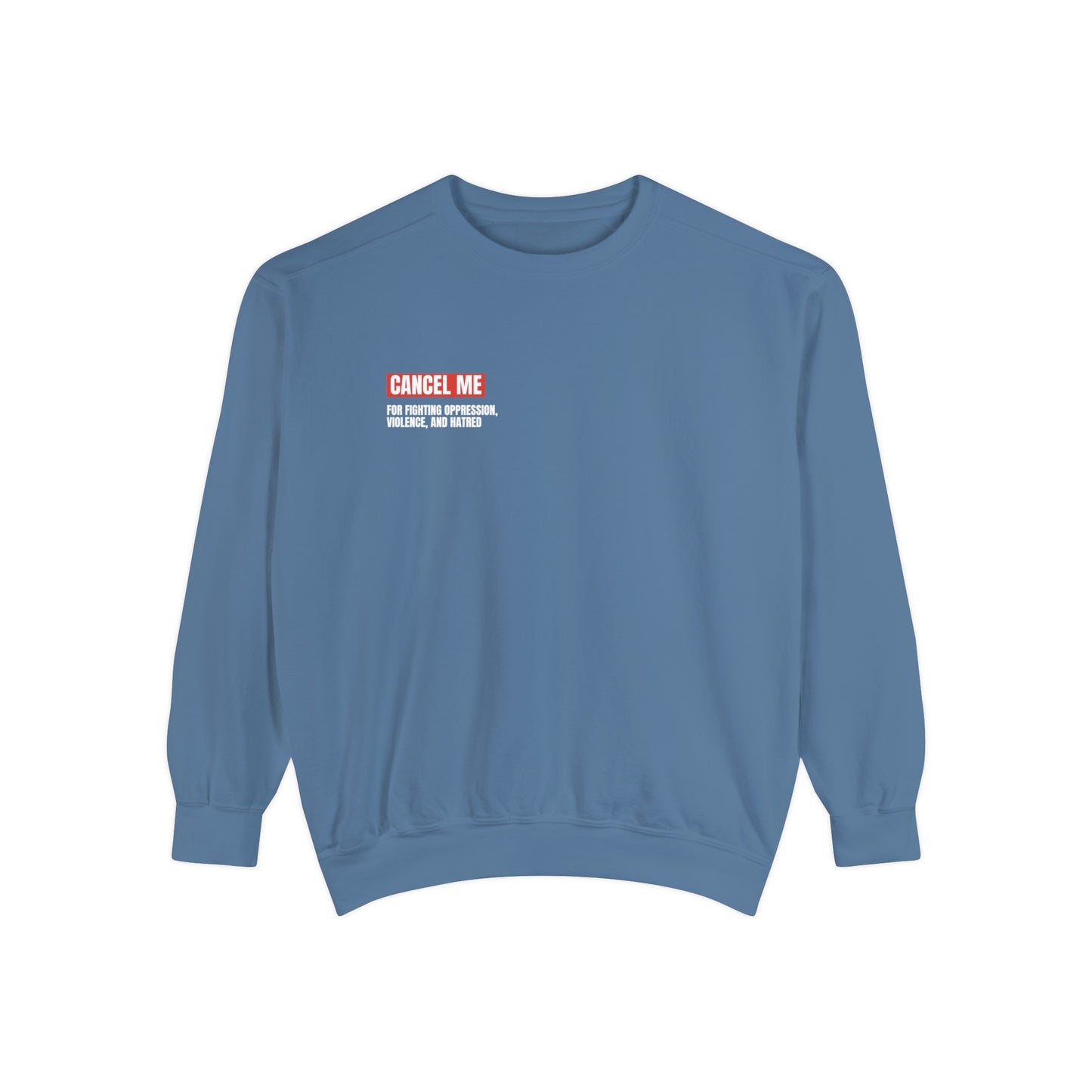 CM for Fighting Oppression, Violence, and Hatred Sweatshirt