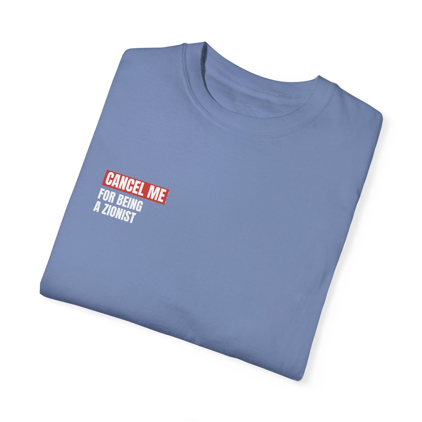 CM for Being a Zionist T-Shirt