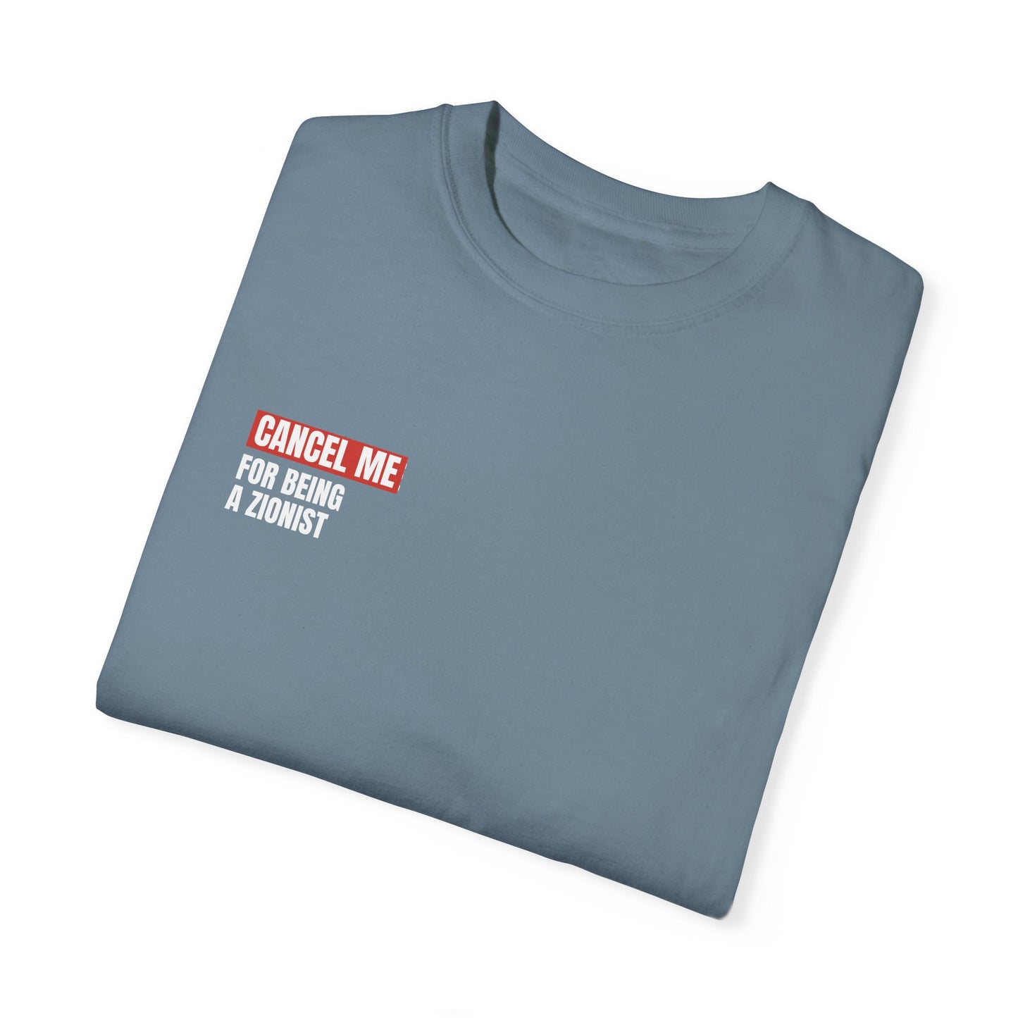 CM for Being a Zionist T-Shirt