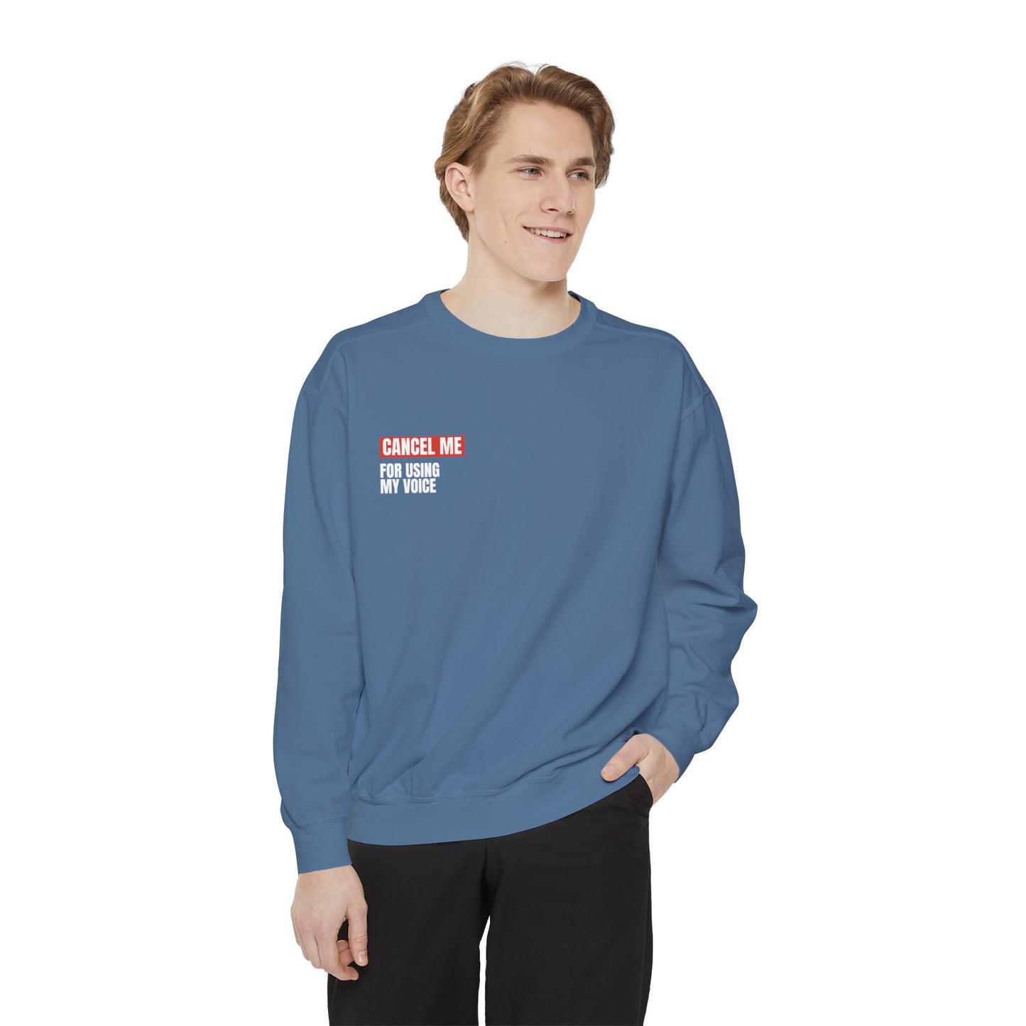 CM for Using My Voice Sweatshirt