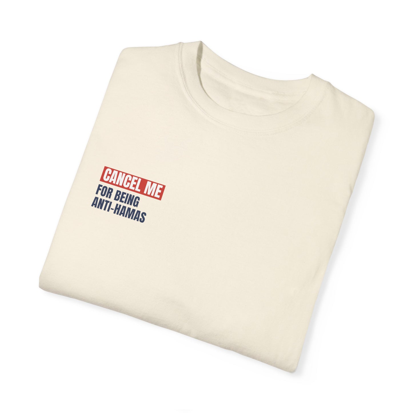 CM for Being Anti-Hamas T-Shirt