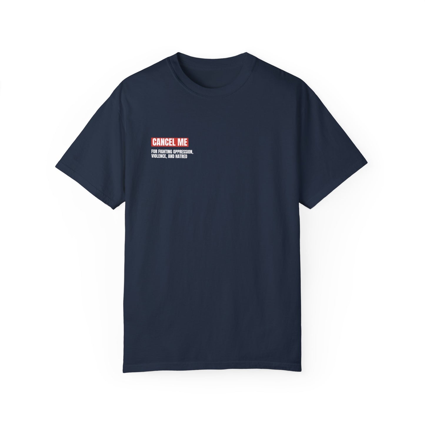 CM for Fighting Oppression, Violence, and Hatred T-Shirt