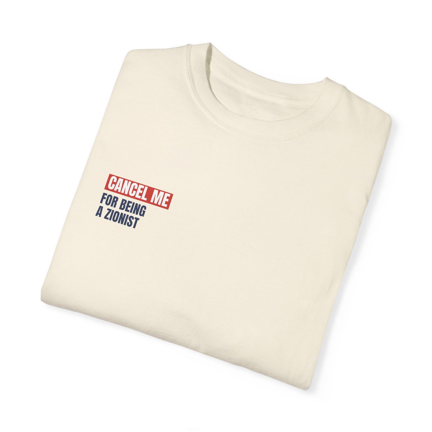 CM for Being a Zionist T-Shirt
