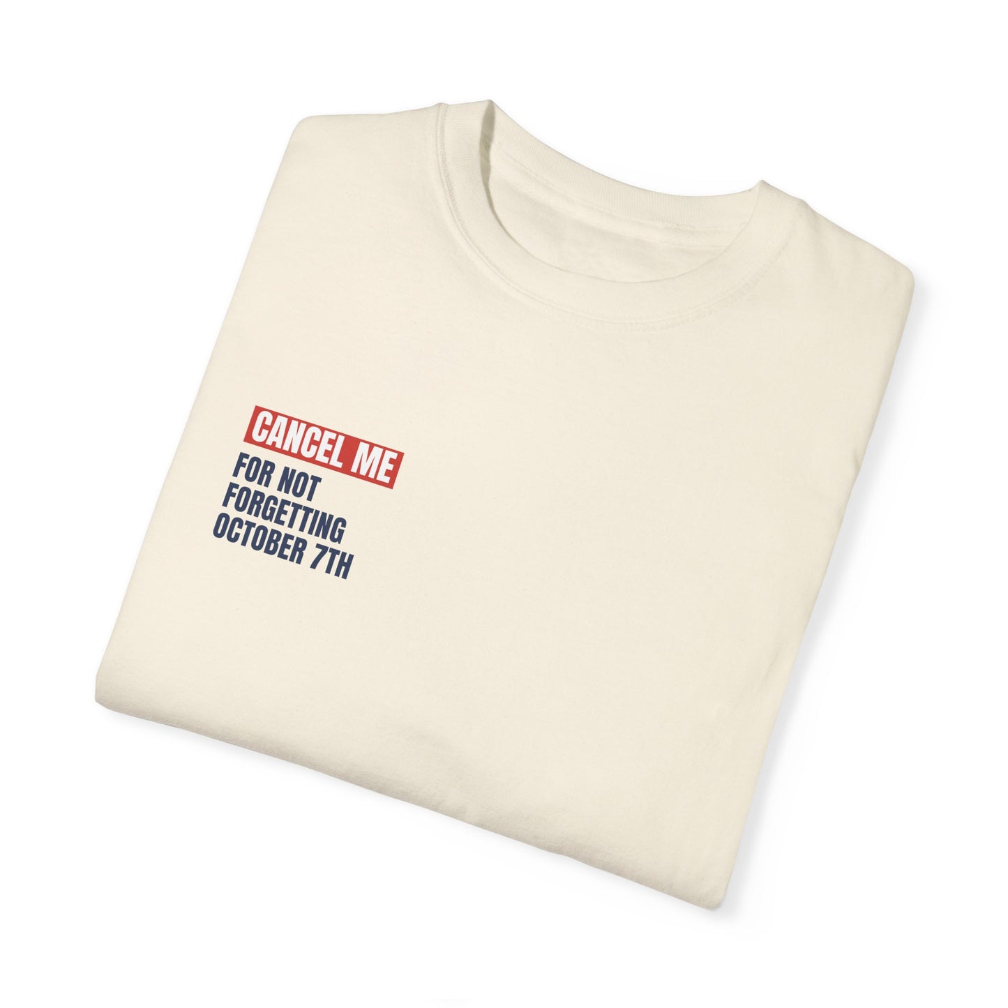 CM for Not Forgetting October 7th T-Shirt