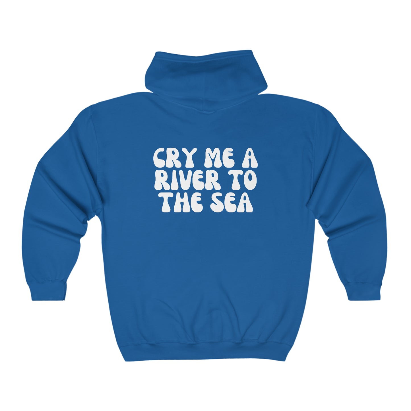 Cry Me A River Zip-Up