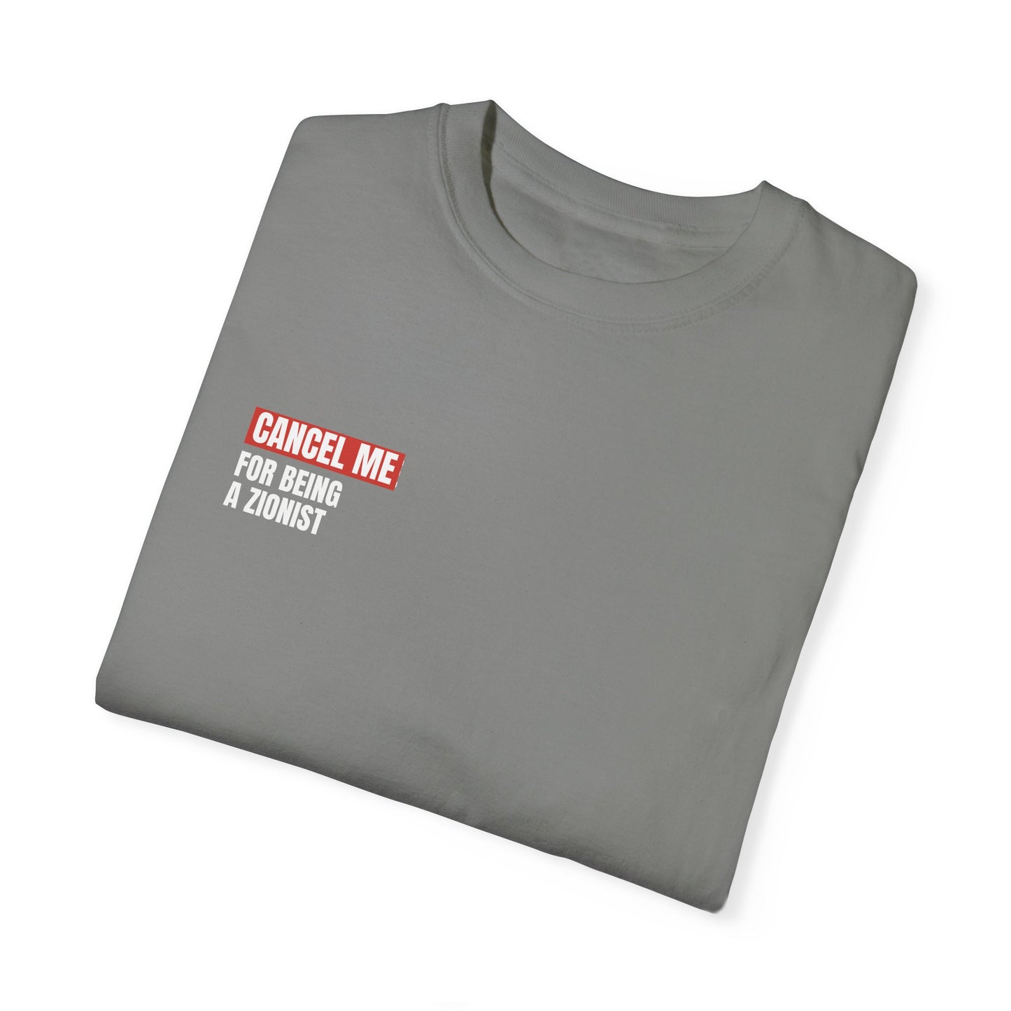CM for Being a Zionist T-Shirt