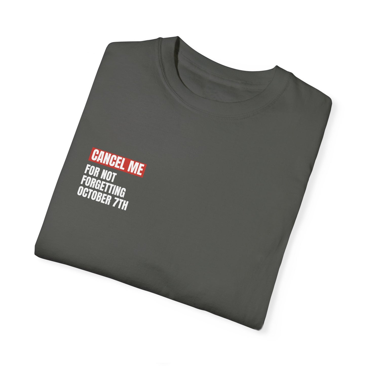 CM for Not Forgetting October 7th T-Shirt