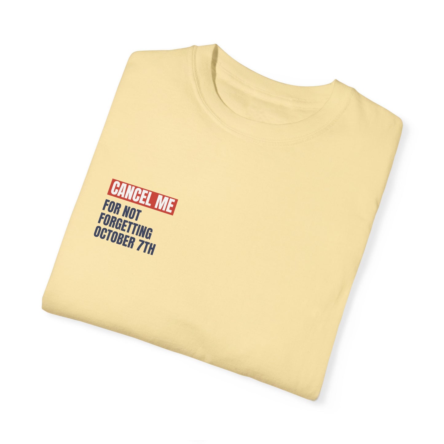 CM for Not Forgetting October 7th T-Shirt
