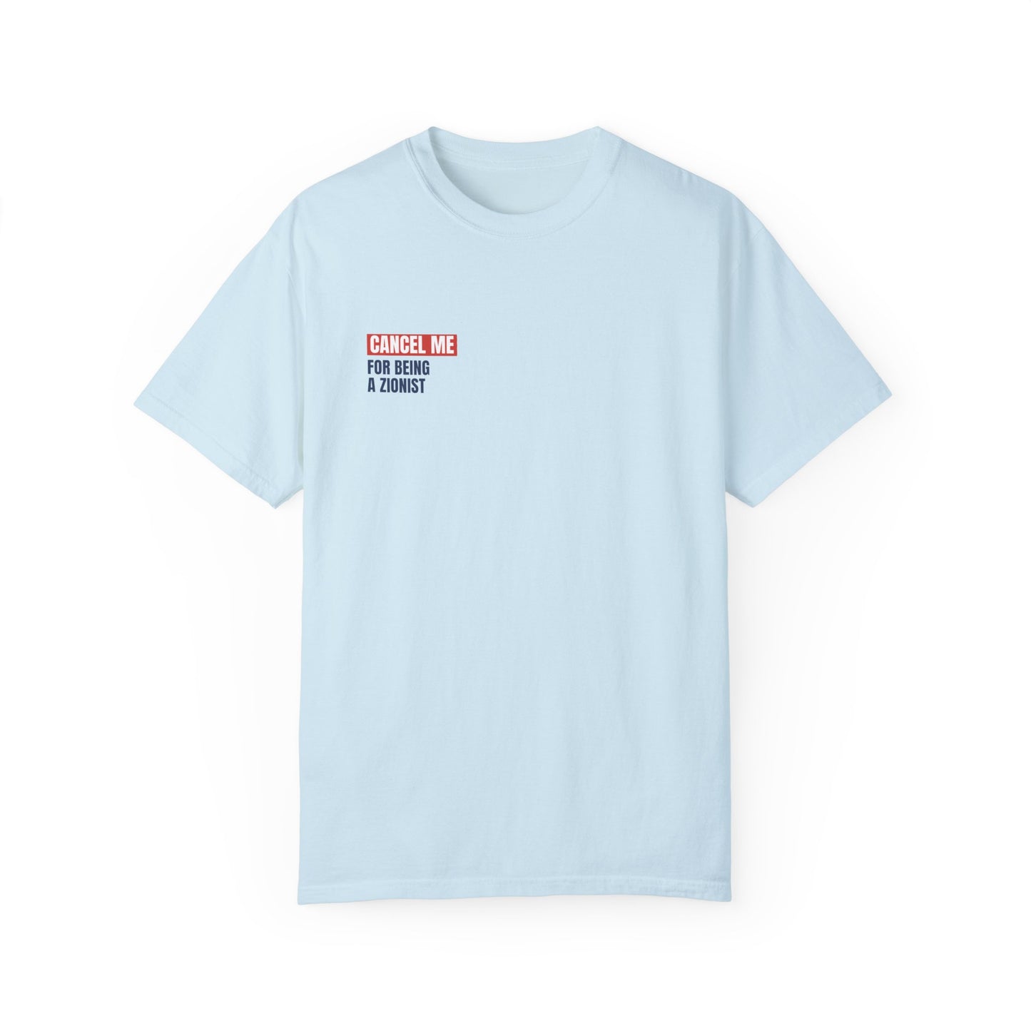 CM for Being a Zionist T-Shirt