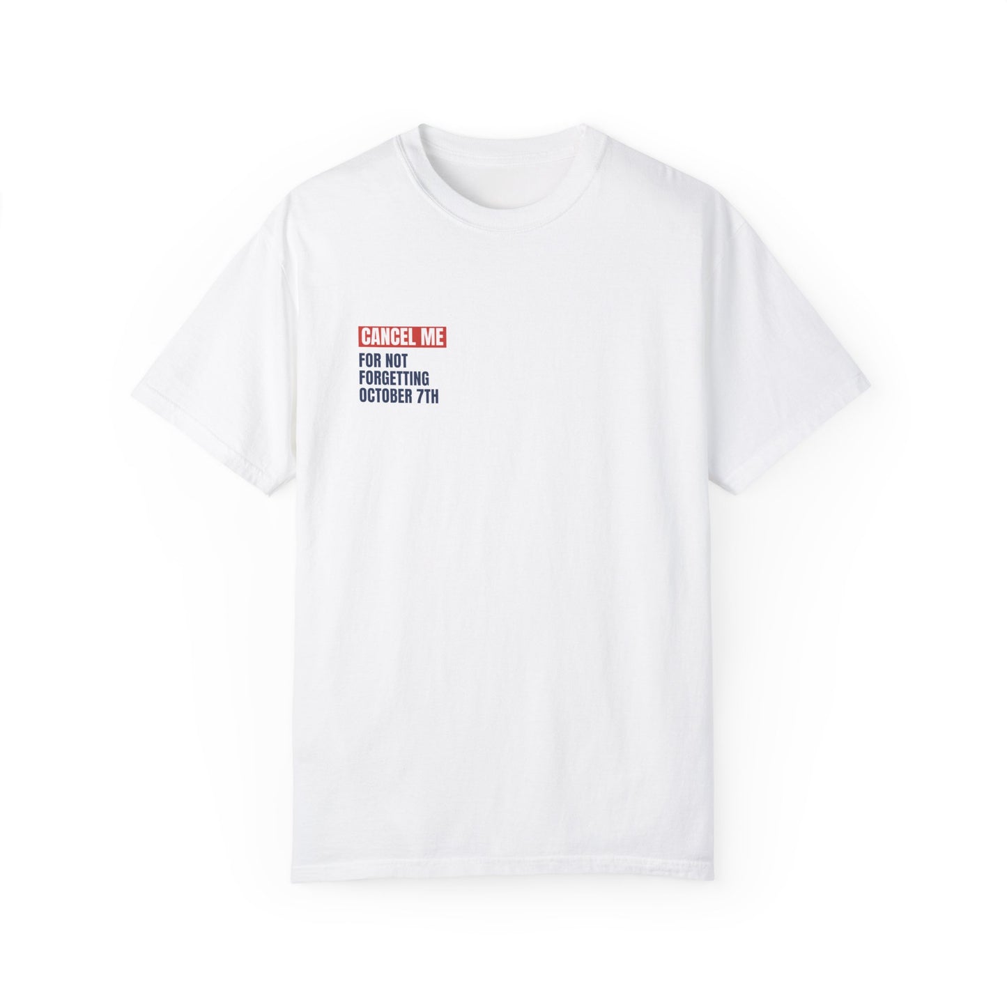 CM for Not Forgetting October 7th T-Shirt
