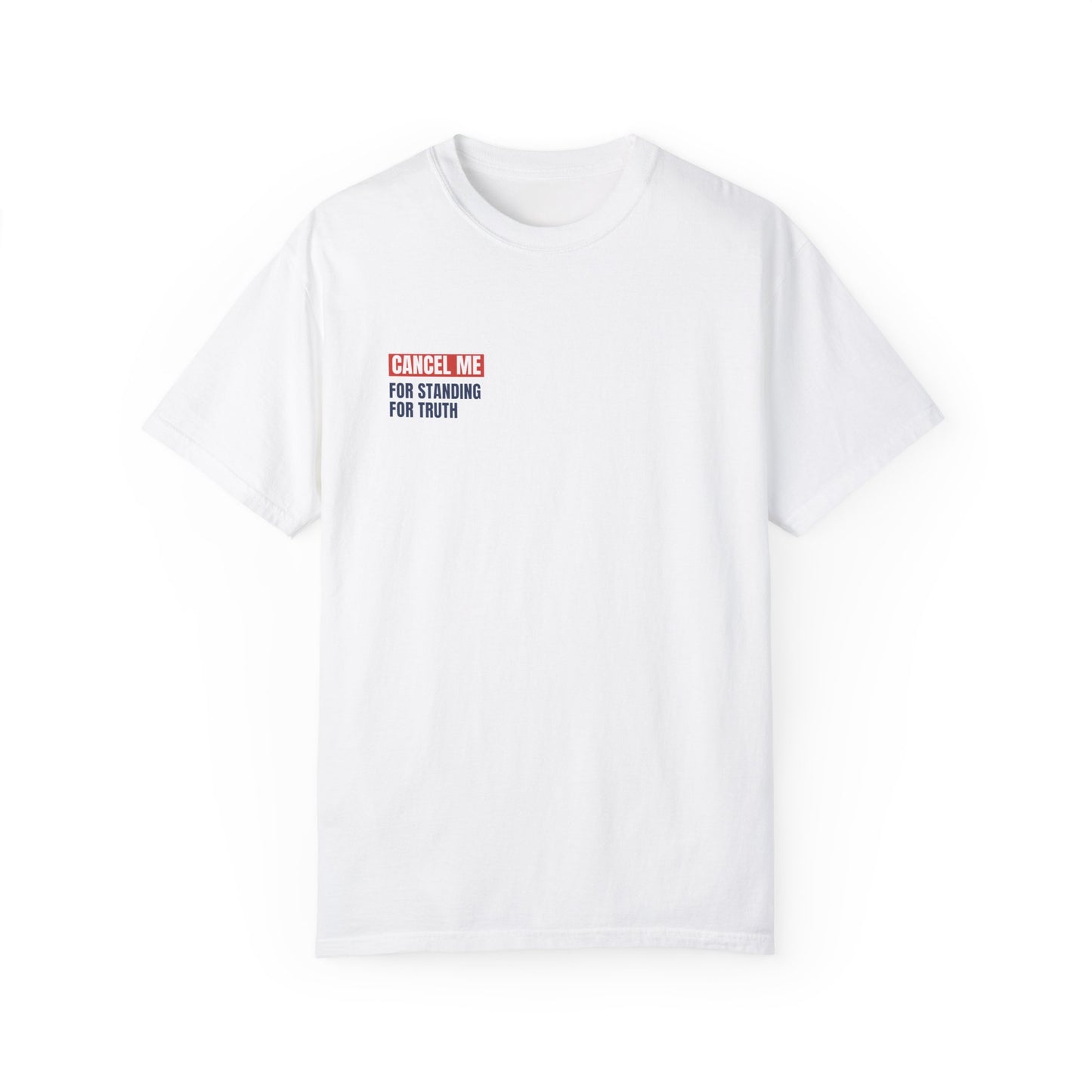 CM for Standing the Truth T-Shirt