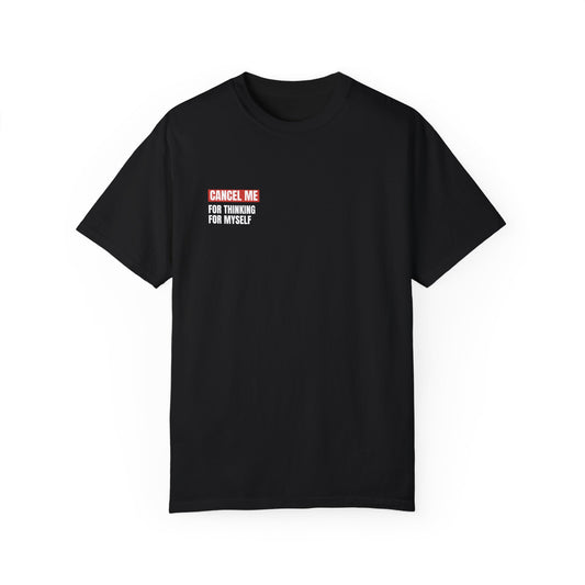 CM for Thinking for Myself T-Shirt