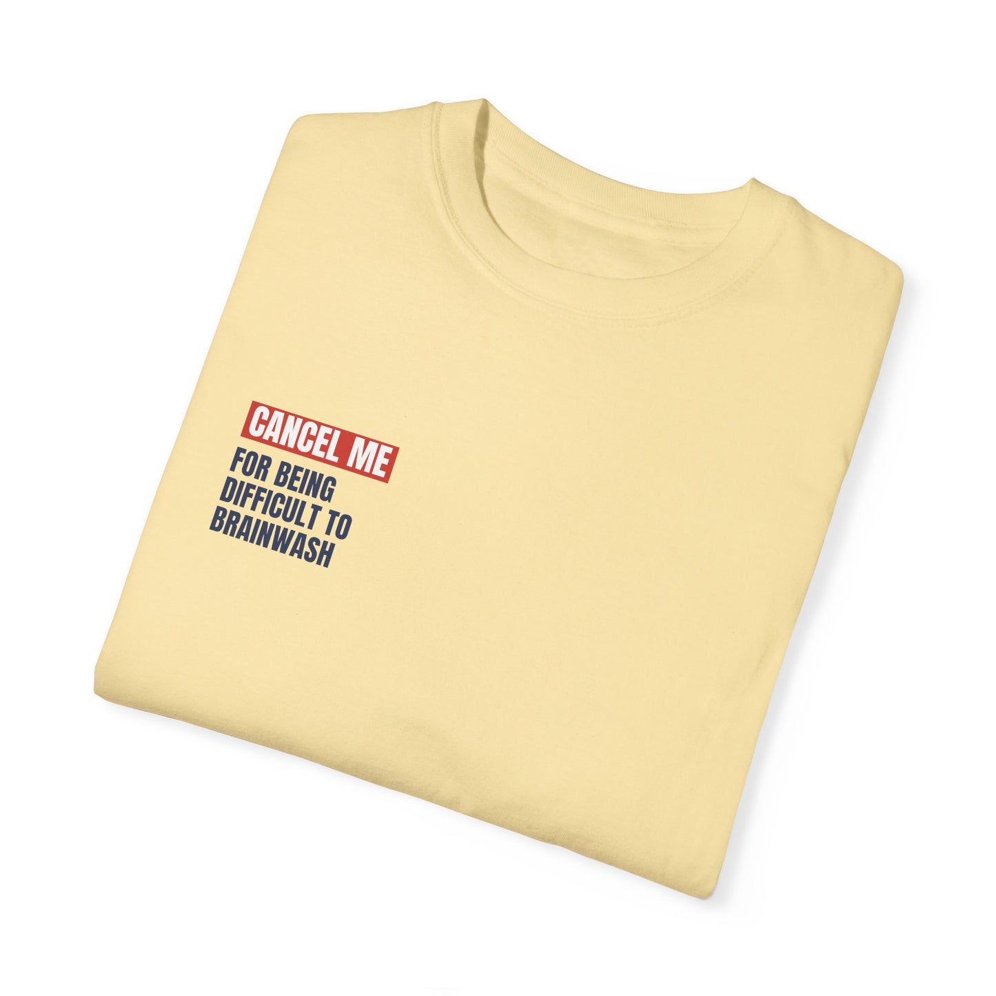 CM for Being Difficult to Brainwash T-Shirt