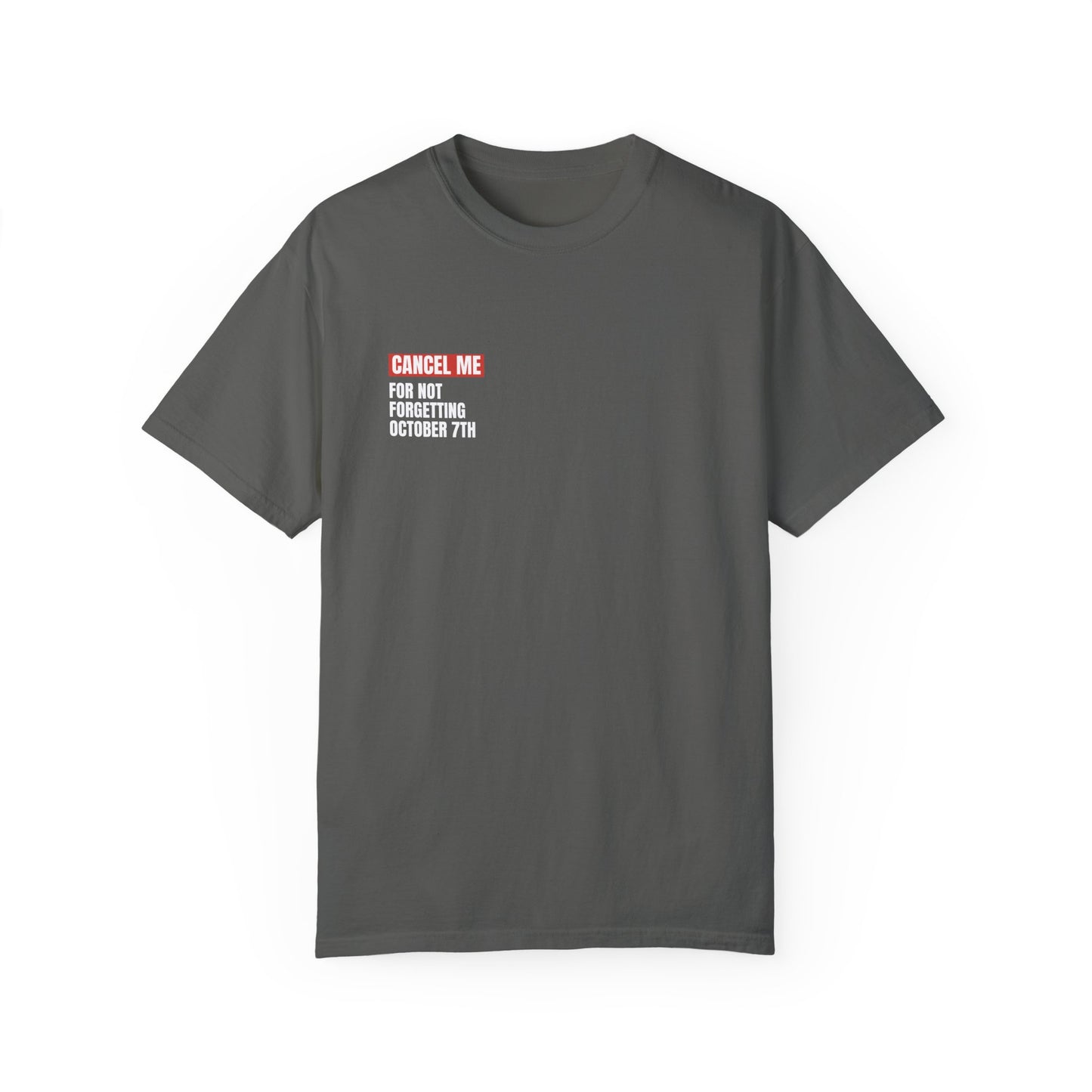 CM for Not Forgetting October 7th T-Shirt