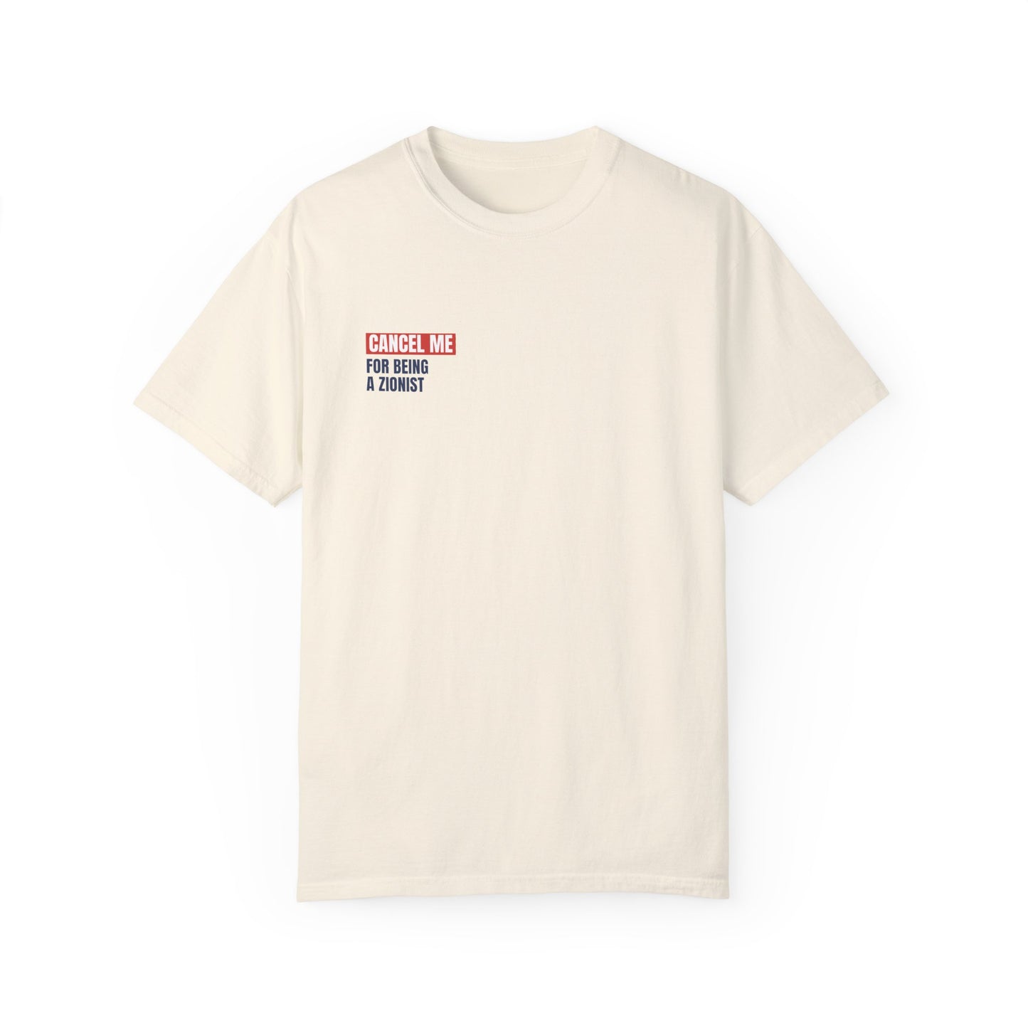 CM for Being a Zionist T-Shirt