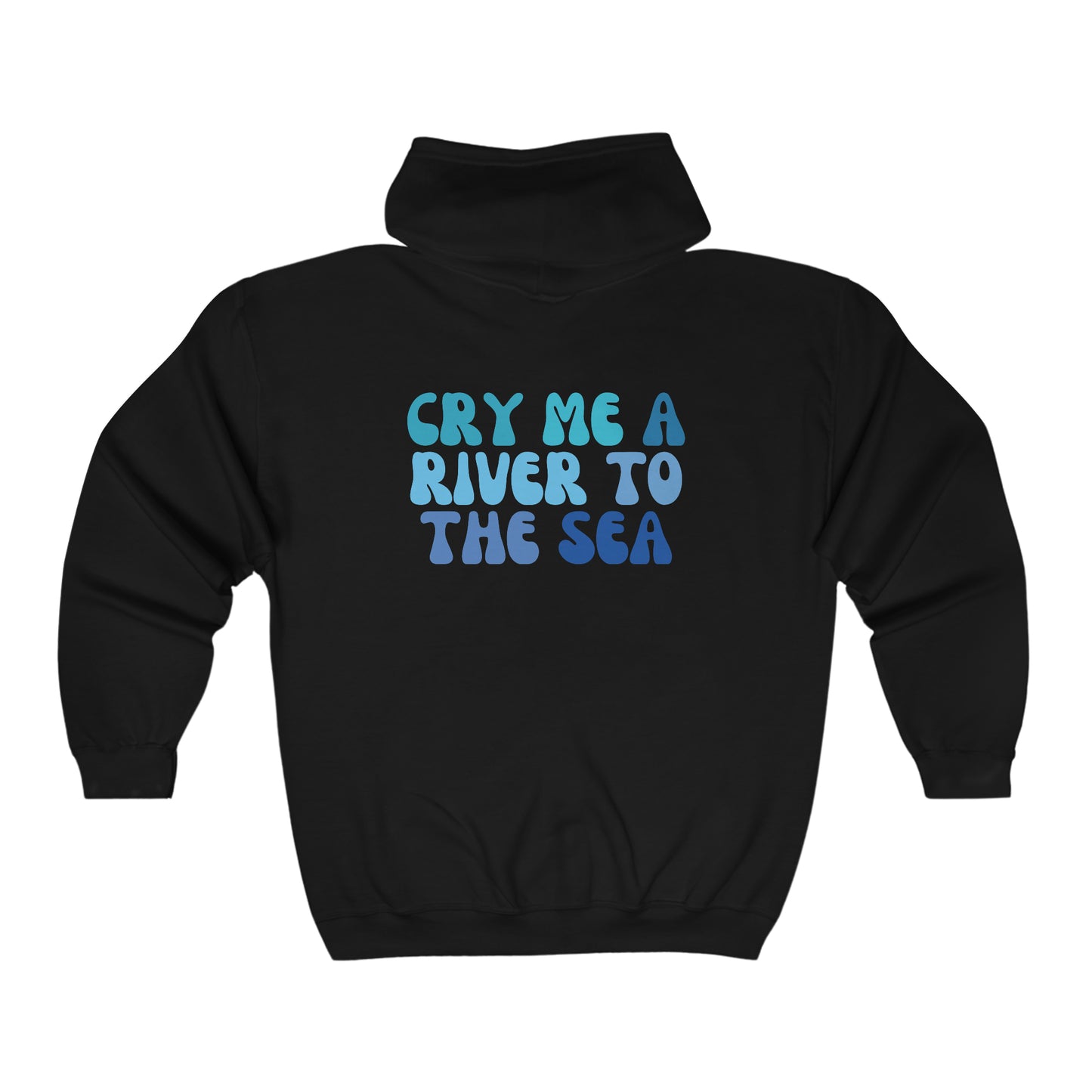 Cry Me A River Zip-Up