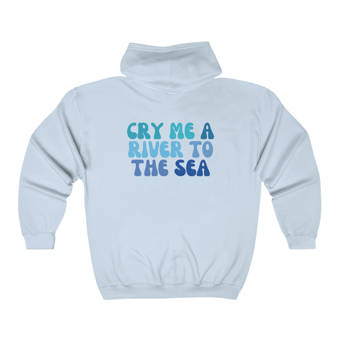 Cry Me A River Zip-Up