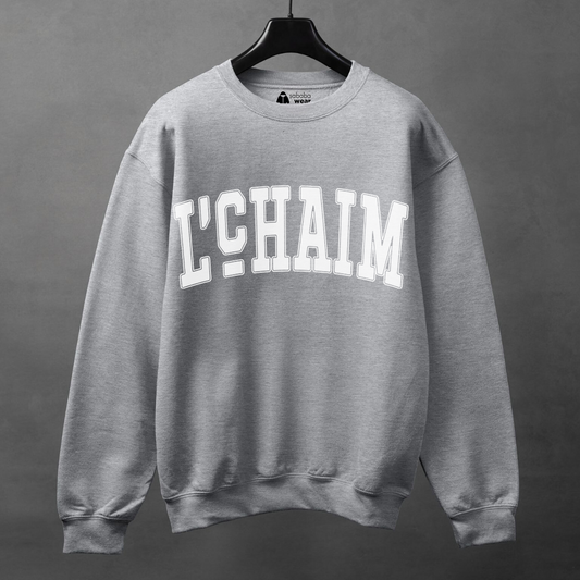 L'Chaim Crewneck