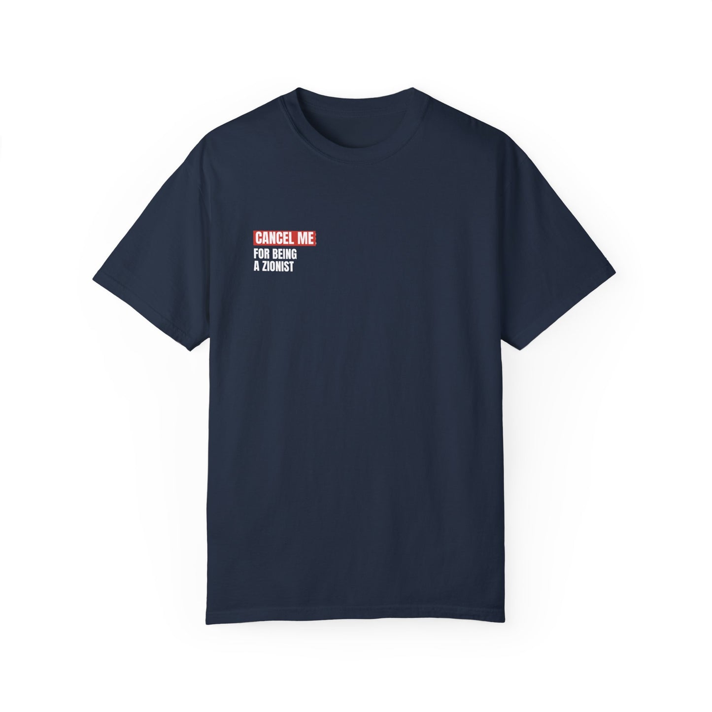 CM for Being a Zionist T-Shirt