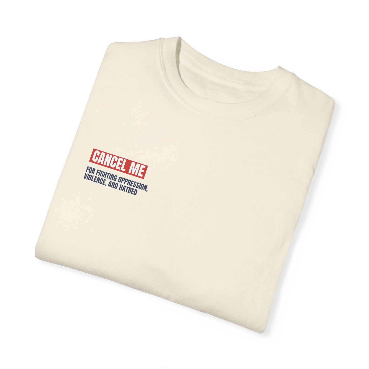 CM for Fighting Oppression, Violence, and Hatred T-Shirt