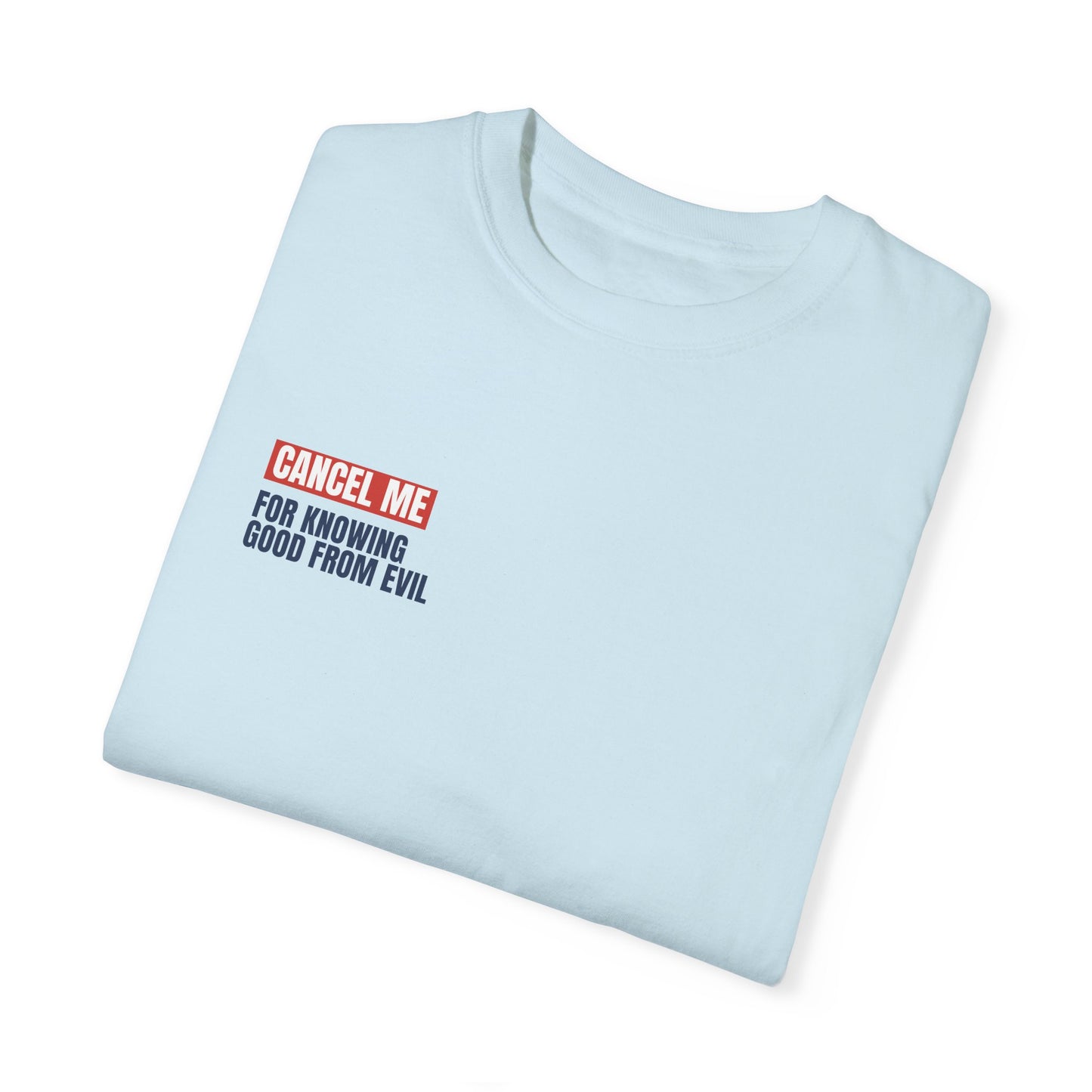 CM for Knowing Good From Evil T-Shirt