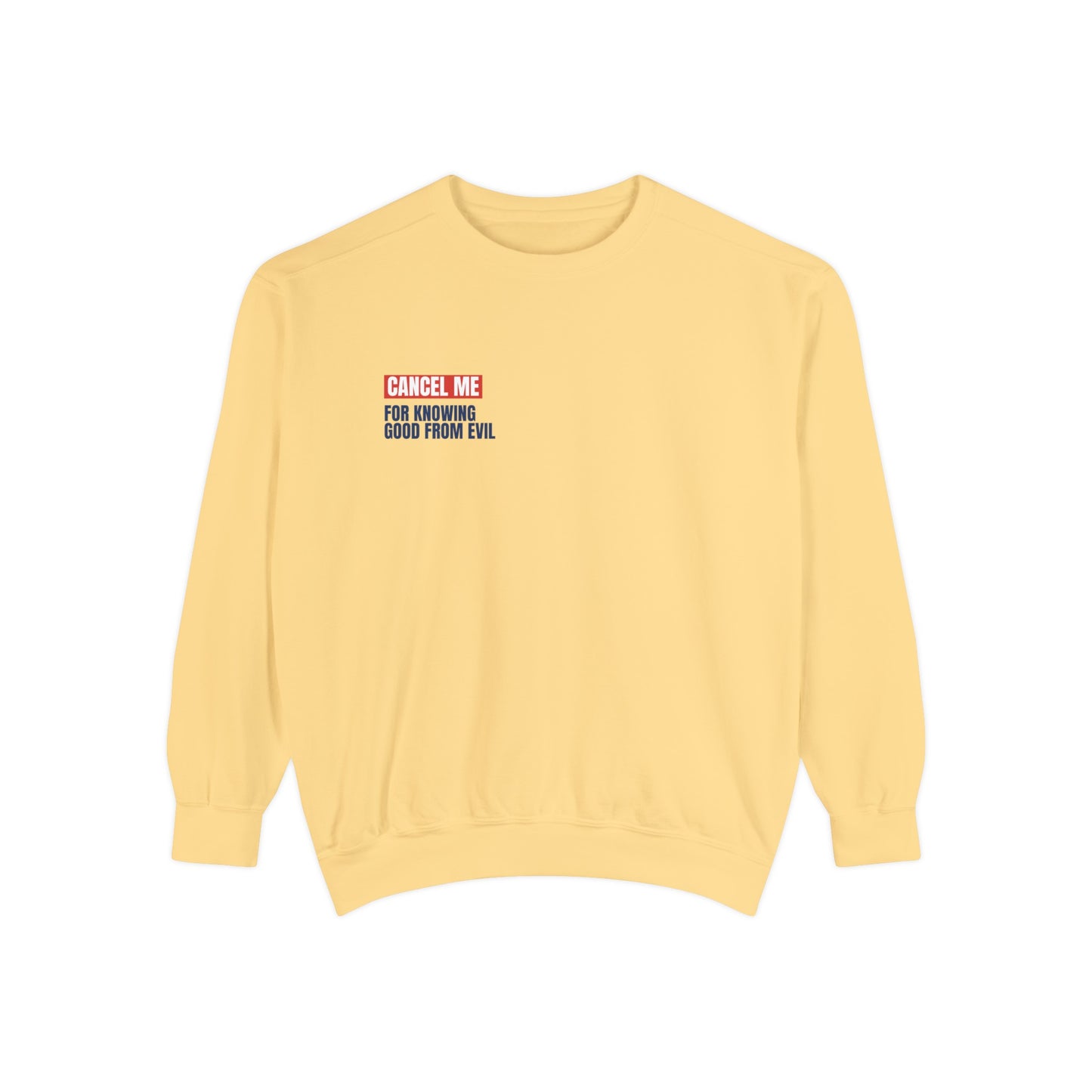 CM for Knowing Good from Evil Sweatshirt