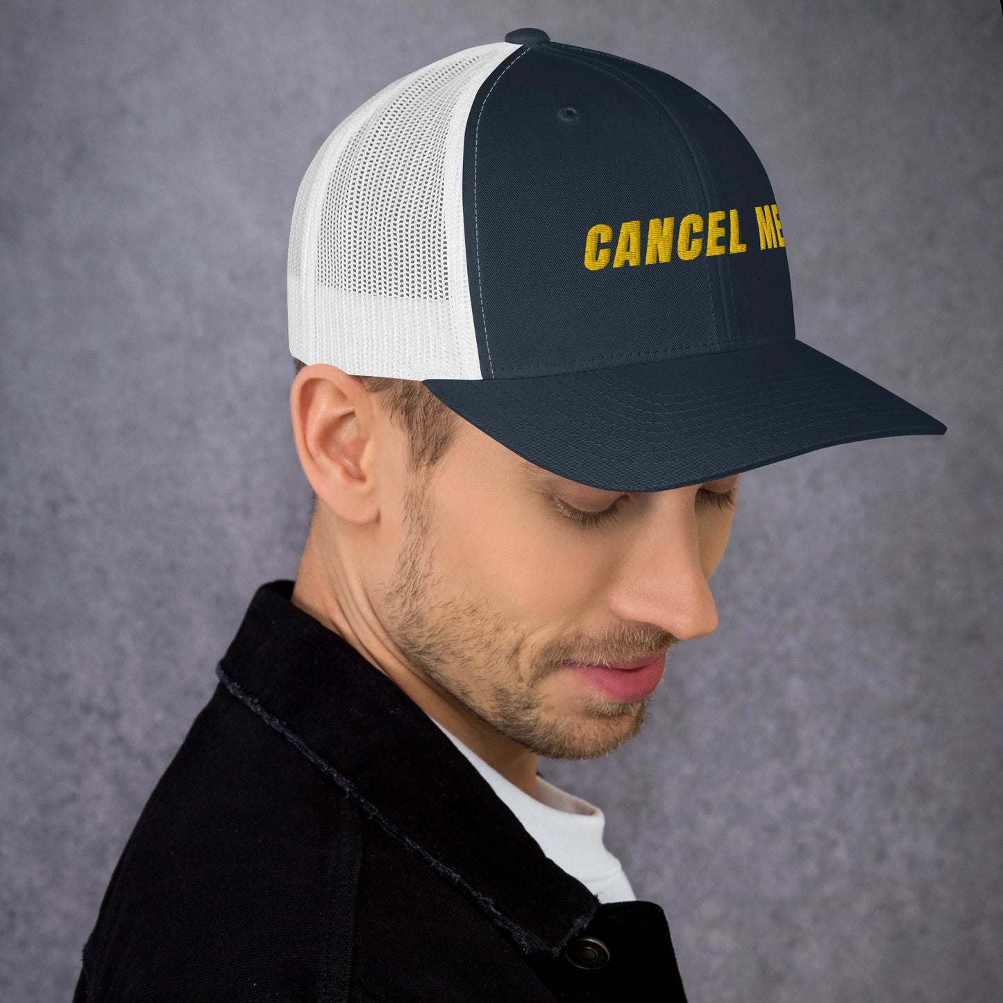 Cancel Me Embroidered Trucker Cap